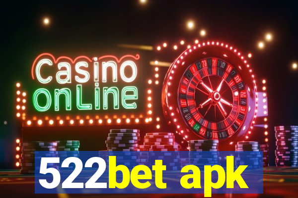 522bet apk