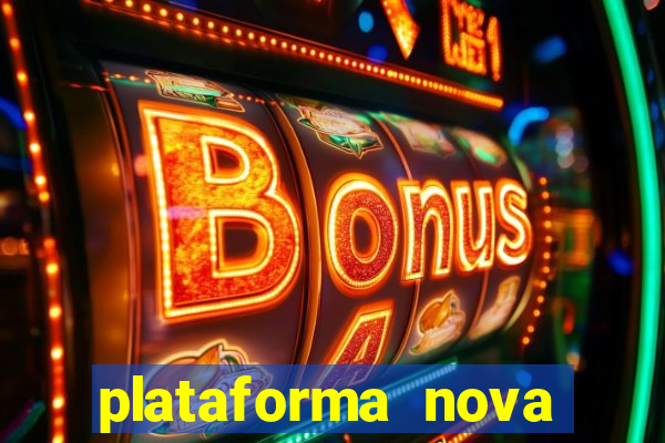 plataforma nova lançada hoje