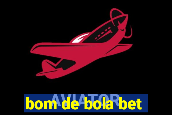 bom de bola bet