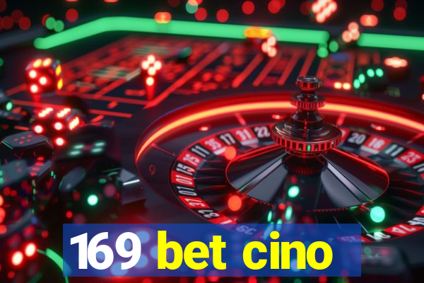 169 bet cino