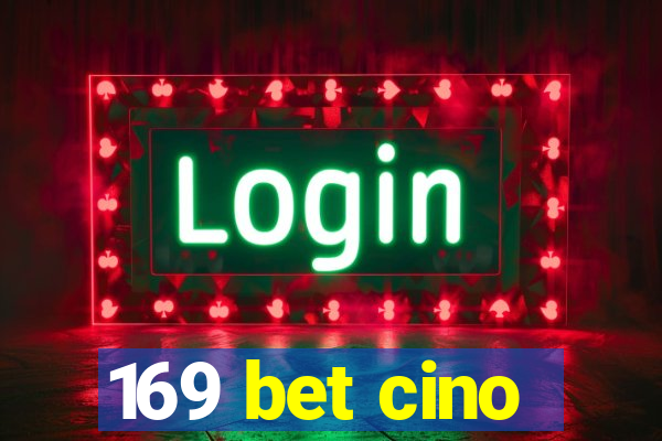 169 bet cino