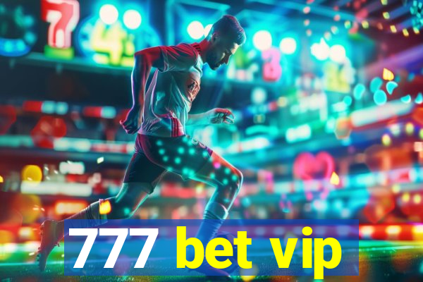 777 bet vip