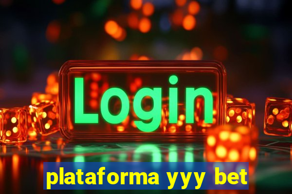 plataforma yyy bet