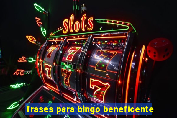 frases para bingo beneficente