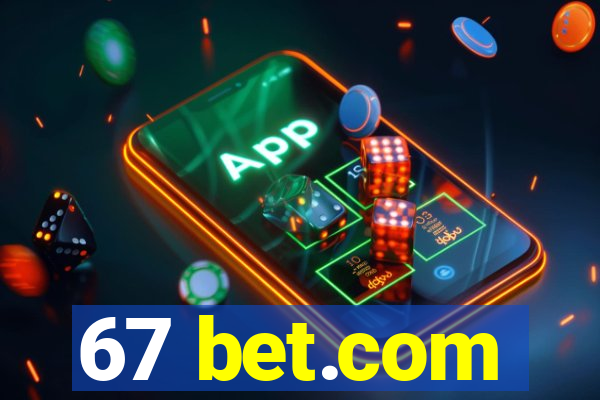 67 bet.com