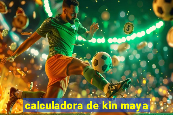 calculadora de kin maya