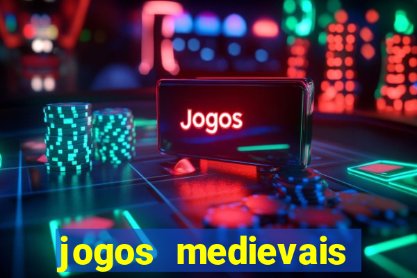 jogos medievais para celular