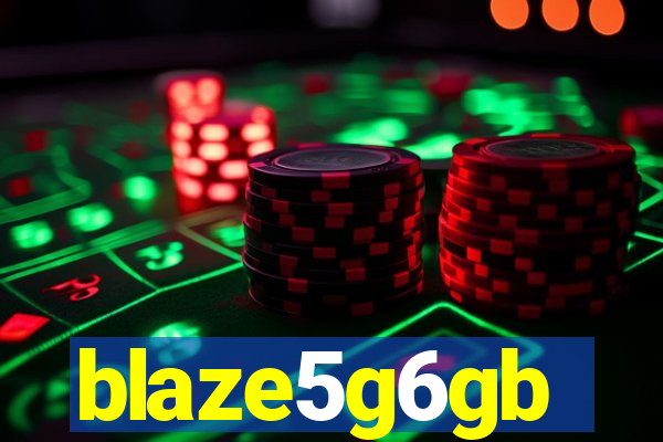 blaze5g6gb