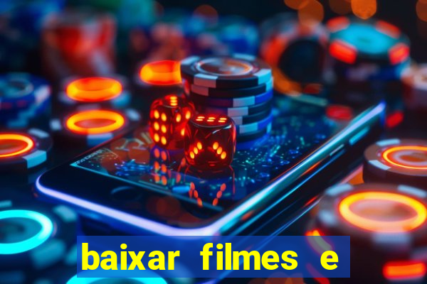 baixar filmes e series mp4