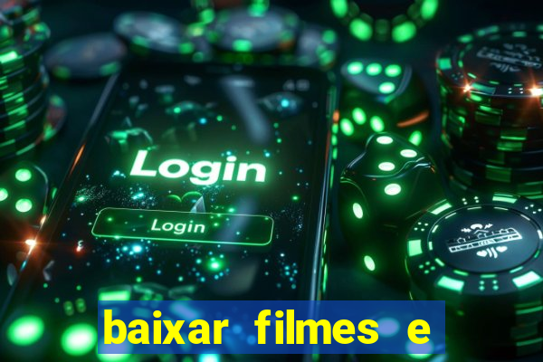 baixar filmes e series mp4