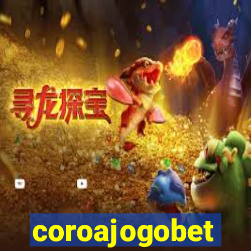 coroajogobet