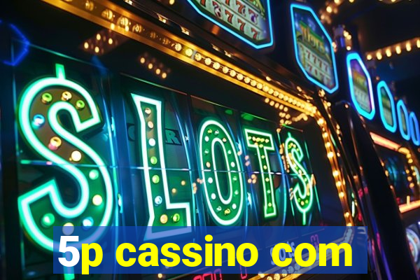 5p cassino com