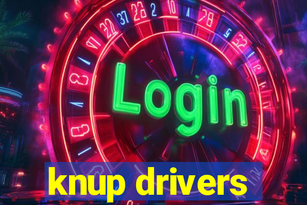 knup drivers