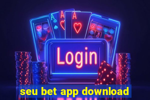 seu bet app download