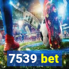 7539 bet