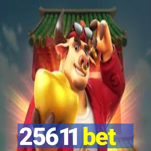 25611 bet