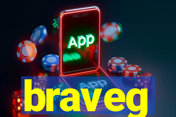 braveg