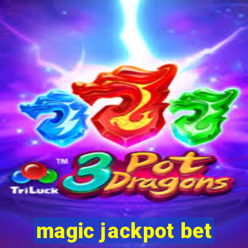 magic jackpot bet