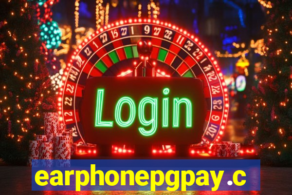 earphonepgpay.com