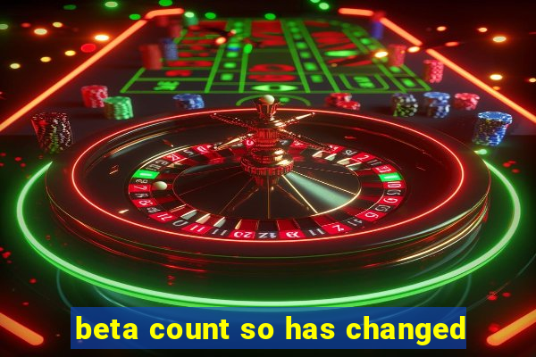 beta count so has changed