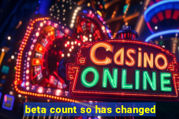 beta count so has changed