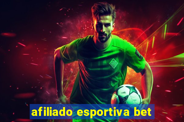 afiliado esportiva bet