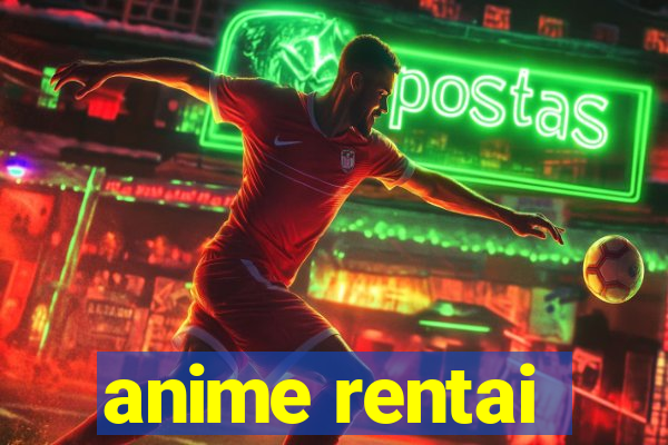 anime rentai