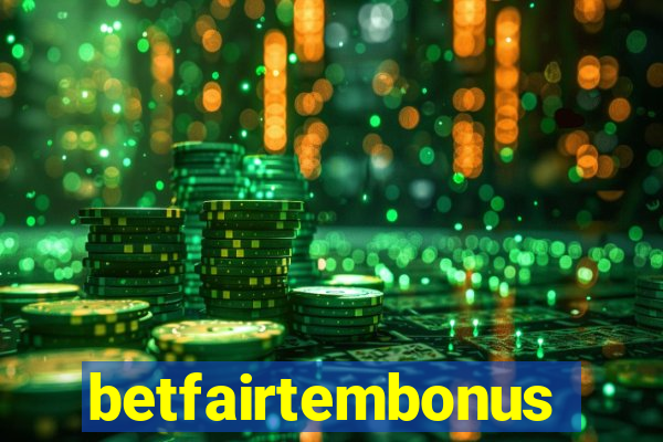 betfairtembonus