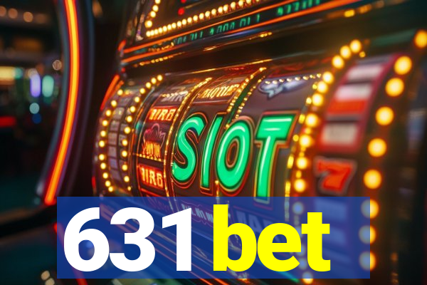 631 bet