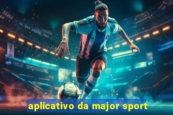 aplicativo da major sport