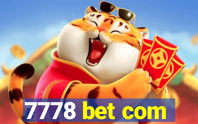 7778 bet com