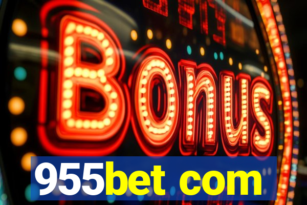 955bet com