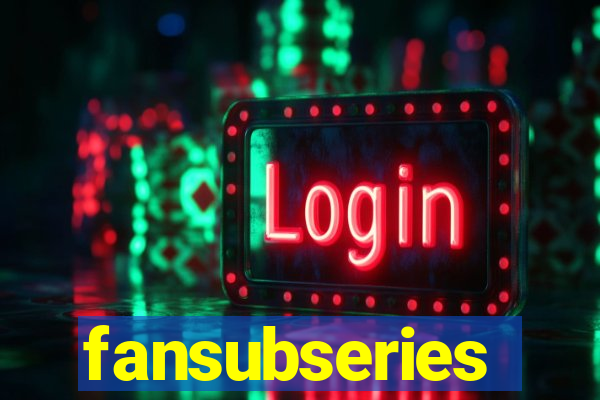 fansubseries