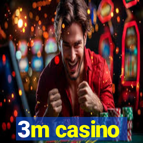 3m casino