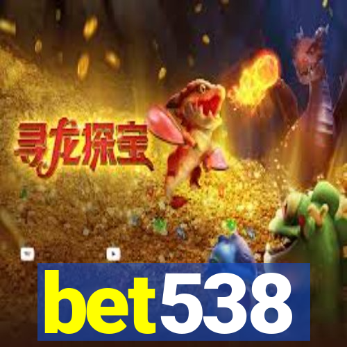 bet538