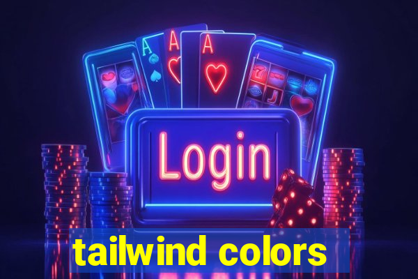 tailwind colors