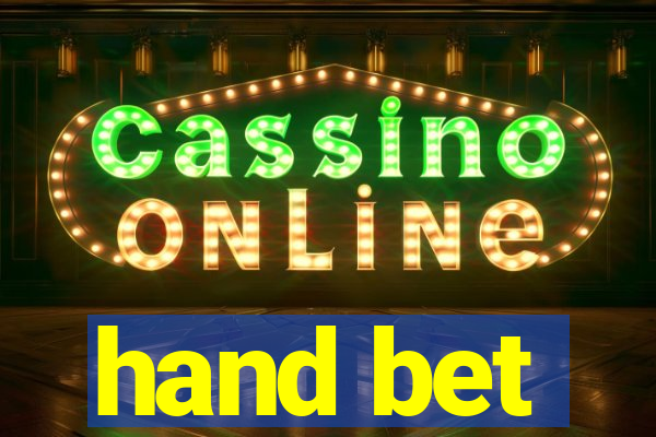 hand bet