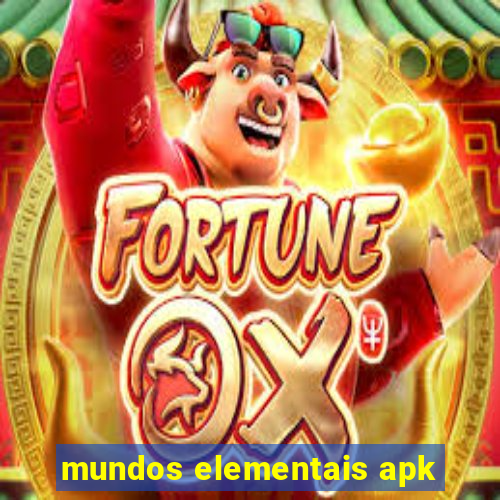 mundos elementais apk