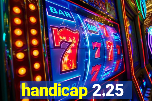 handicap 2.25