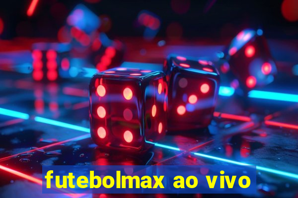 futebolmax ao vivo