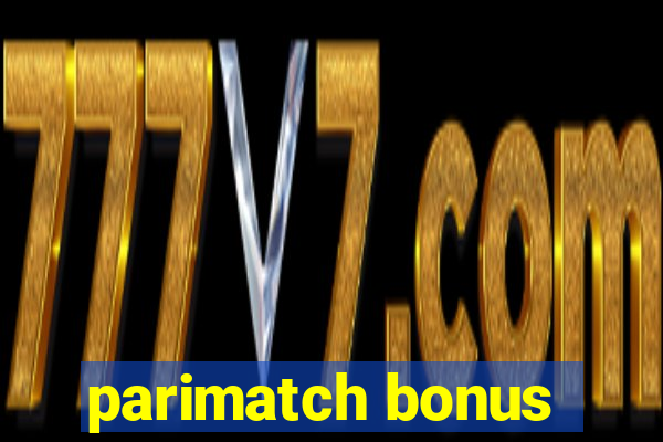 parimatch bonus