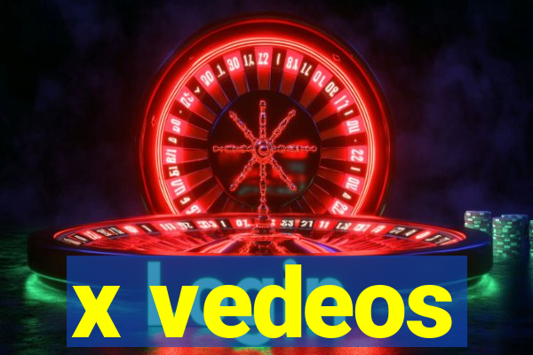 x vedeos