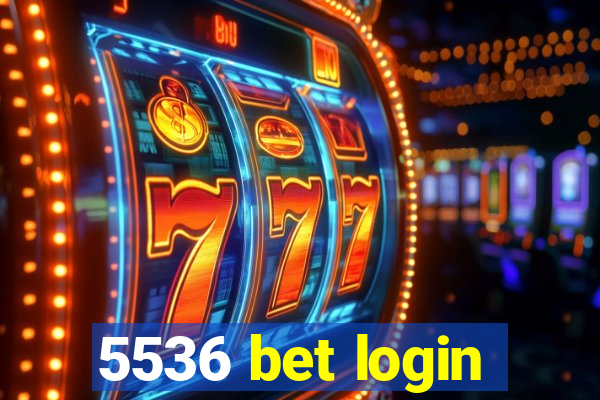 5536 bet login