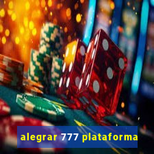 alegrar 777 plataforma