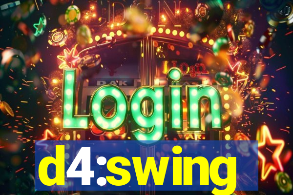 d4:swing