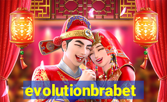 evolutionbrabet