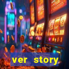 ver story anonimamente online