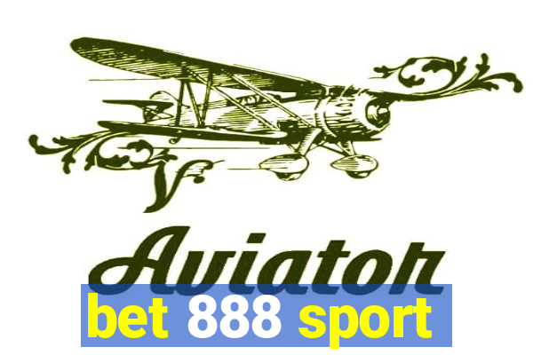 bet 888 sport