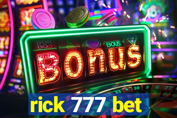 rick 777 bet