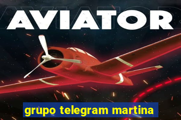 grupo telegram martina